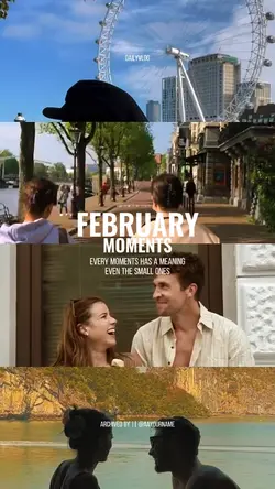 FEBRUARY MOMENTS