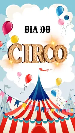 Dia do circo🏆🏆