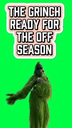 GRINCH OFF SEASON