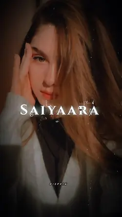 SAIYAARA