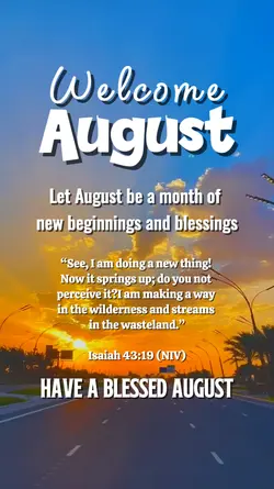 Welcome August