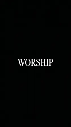 Worship, Prayer, Mes