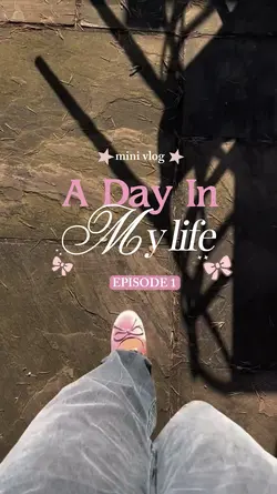 a day in my life ⋆.𐙚