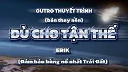 OUTRO THUYẾT TRÌNH 1