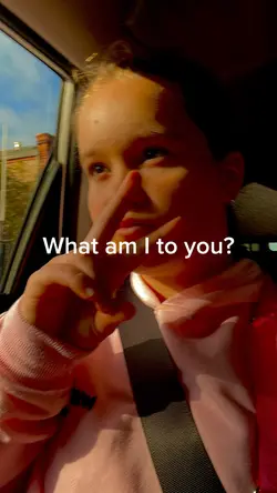 What am I to you?