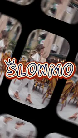 Slowmo