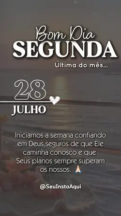 Segunda 28 de Julho