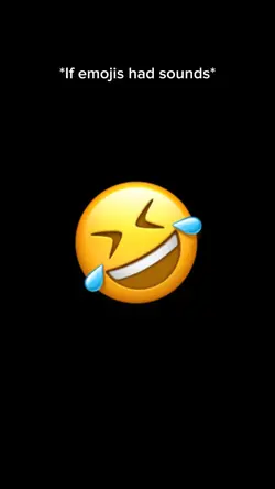 Emoji sounds 😂