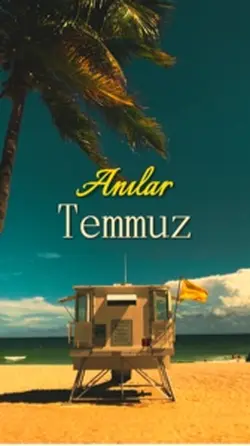 Temmuz Anıları