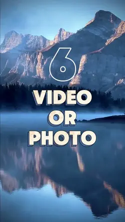 6 video or photo 