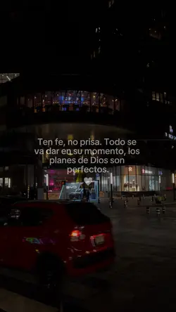 Te fe, no prisa