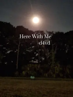 here with me - d4vd