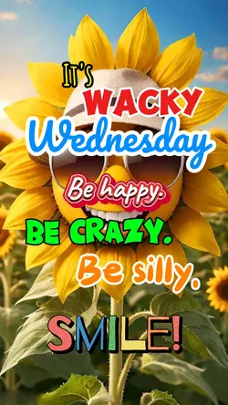 It's Wacky Wednesday