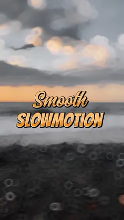 Smooth Slowmotion 