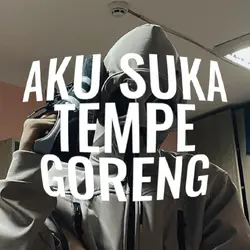 suka tempe goreng