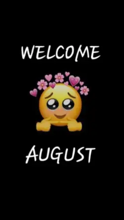 welcome august