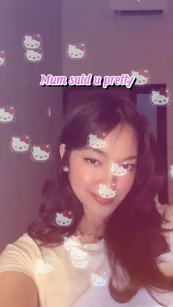 Mum said u pretty