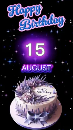 BIRTHDAY 15 AUGUST