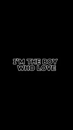 I'm the boy who love