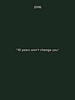 10 years wont chang