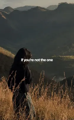 if you're not theone