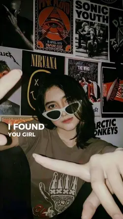 I found you girl