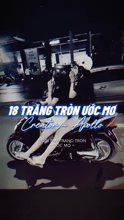 18 TRĂNG TRÒN ƯỚC MƠ