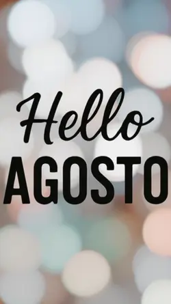 Agosto🌟🍯