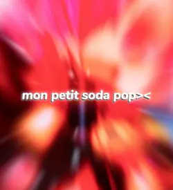mon p'tit soda pop~