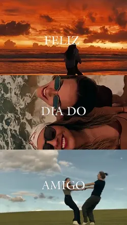 DIA DO AMIGO