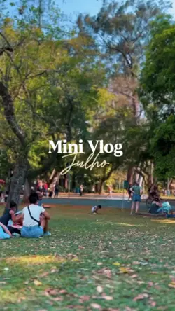 Mini Vlog Julho 