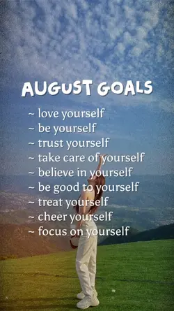 August Goals