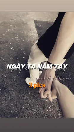 NGÀY TA NẮM TAY