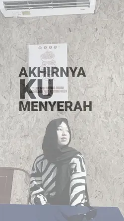 akhirnya ku meyerah