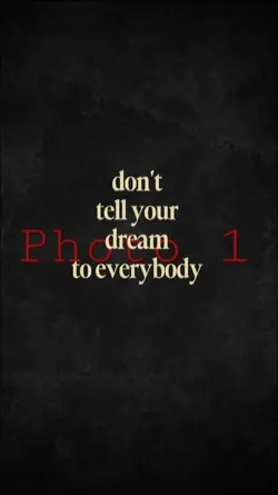 Dont tell ur dream