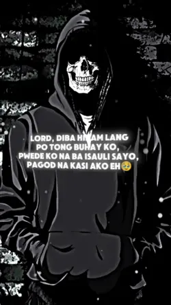 Pagod na po ako Lord