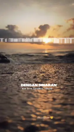 kau satu-satunya 