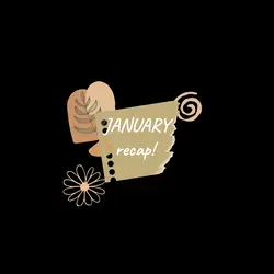 January recap! 