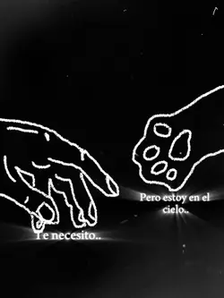 Te necesito 🐾🕊️