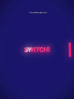 switch!