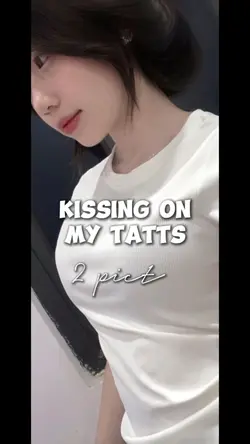 kissing on my tatts