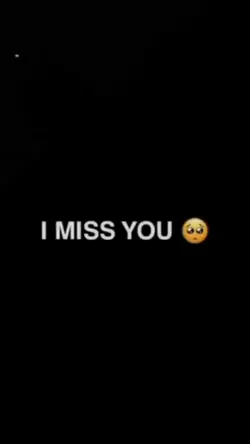 i   Miss  you