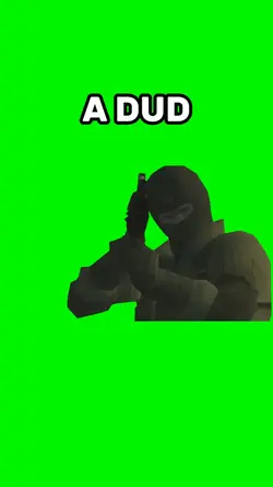 A dud
