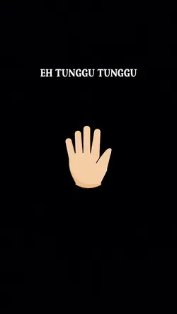 eh tunggu 