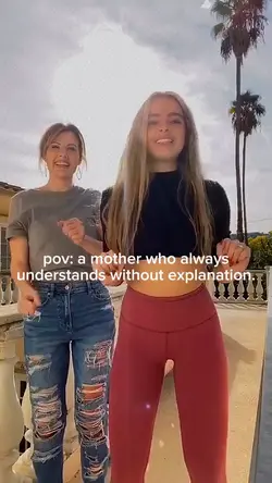 Mom always understan