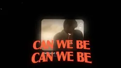 can we be