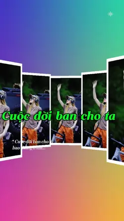 Cuộc đời ban cho ta 