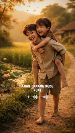 AnakLanang kudu kuat