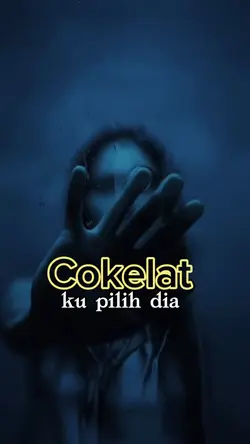 COKELAT KU PILIH DIA