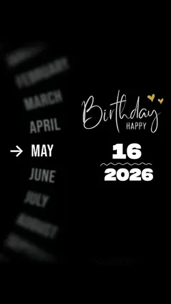 BIRTHDAY 16 MAY